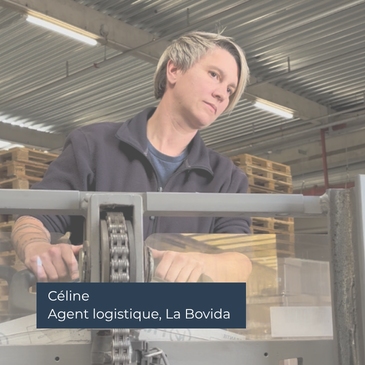 témoignage céline agent logistique la bovida